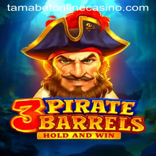 Unveiling the Excitement of 3PirateBarrels at Tamabet Online Casino