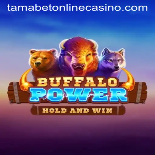 Discover the Excitement of BuffaloPower at Tamabet Online Casino