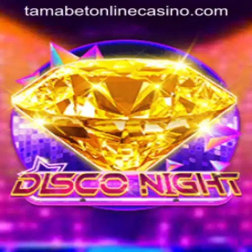 Discover the Thrills of DiscoNight at Tamabet Online Casino