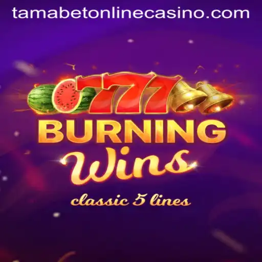 Exploring Burning Wins: A Dive into TamaBet's Online Casino