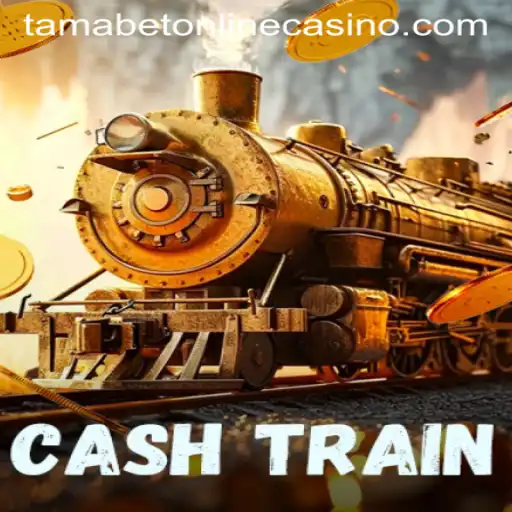 Discovering CashTrain at Tamabet Online Casino