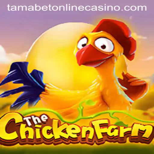 Exploring the Exciting World of ChickenFarm and Tamabet Online Casino