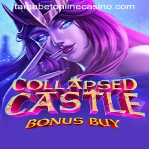 Exploring the World of CollapsedCastleBonusBuy at Tamabet Online Casino