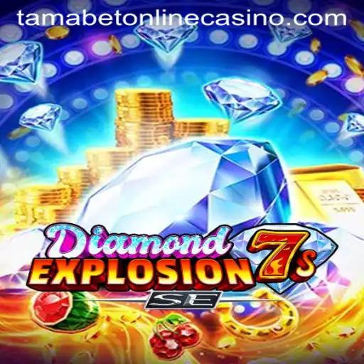 DiamondExplosion7sSE: A Thrilling Adventure at Tamabet Online Casino
