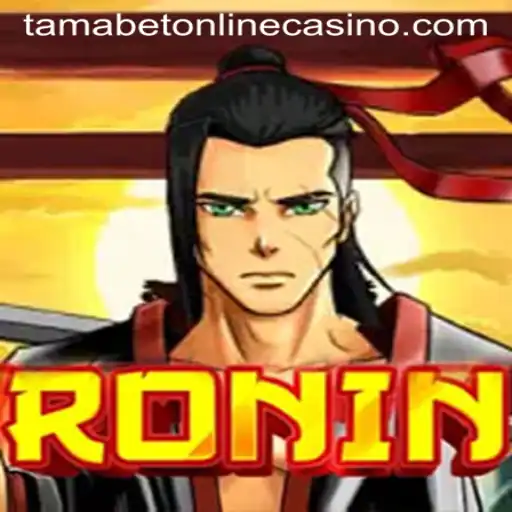 Unveiling the World of Ronin: A Unique Experience at Tamabet Online Casino