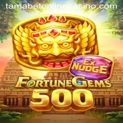 Discover the Thrilling World of FortuneGems500 at Tamabet Online Casino