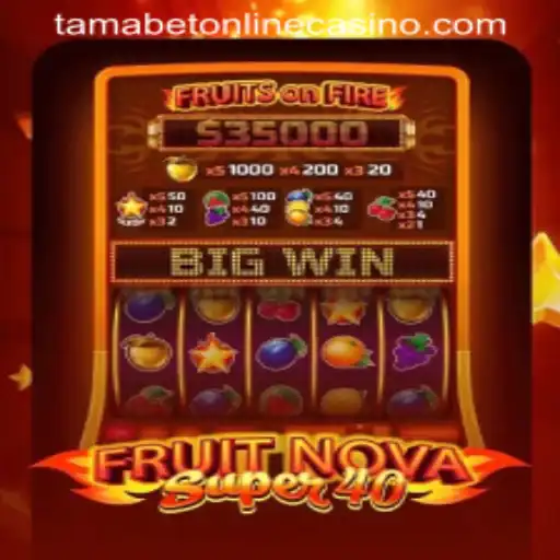 Exploring the Vibrant World of FruitNovaSuper40 at Tamabet Online Casino