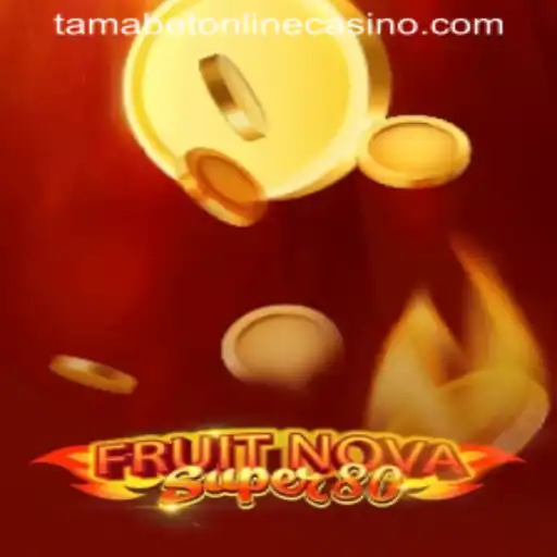 Exploring the Exciting World of FruitNovaSuper80 at Tamabet Online Casino