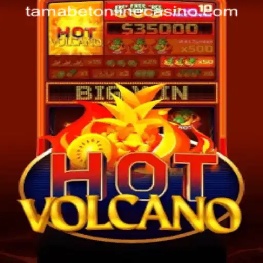 Exploring the Thrills of HotVolcano at Tamabet Online Casino
