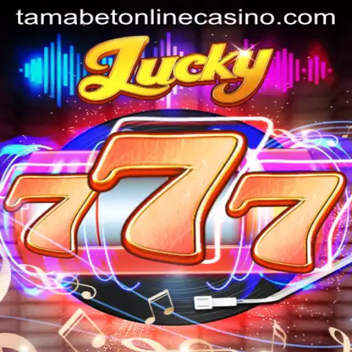 Experience the Thrill of Lucky777 at Tamabet Online Casino