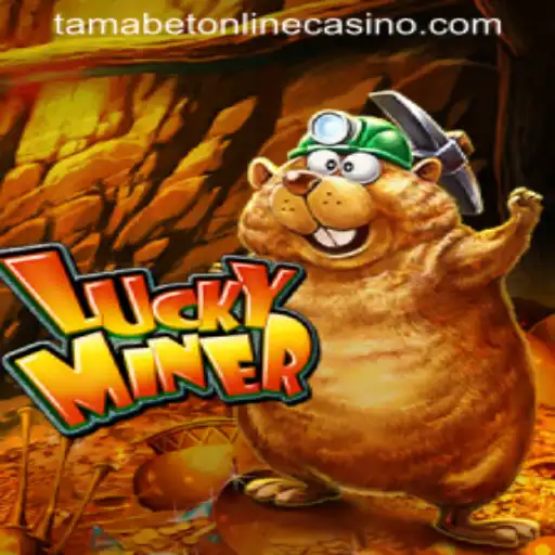 LuckyMiner: Exploring the Thrilling World of Tamabet Online Casino