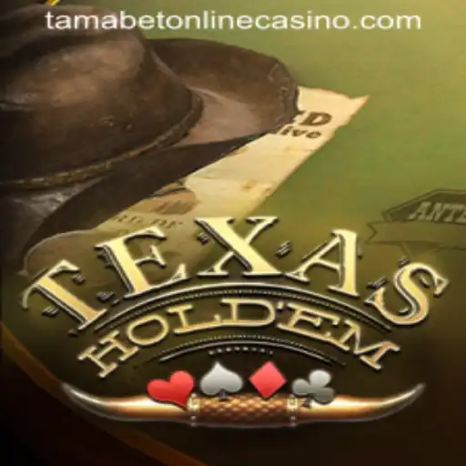 The World of Texas Hold'em: A Dive into the Popular Card Game at Tamabet Online Casino